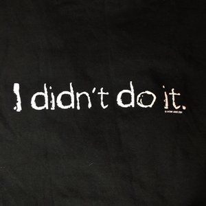 Vintage I didn’t do it t-shirt